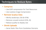 Reduce Bytes - Save bandwidth